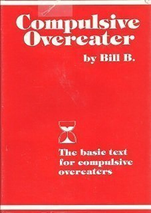 Compulsive Overeater Hardcover B. Bill