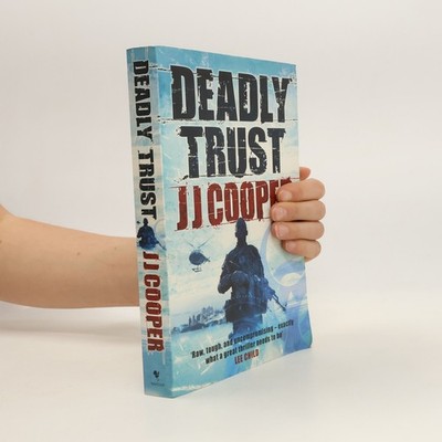 Deadly Trust  |  J. J. Cooper