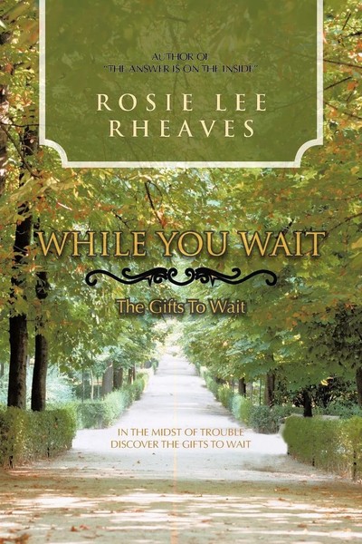 While You Wait The Gifts To Wait Rosie Lee Rheaves Taschenbuch Englisch 2012-image