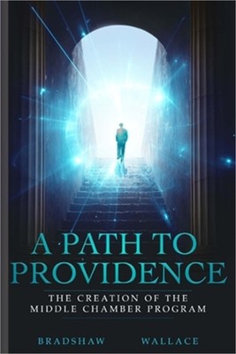 A Path to Providence: The Creation of the Middle Chamber Program (Paperback or S