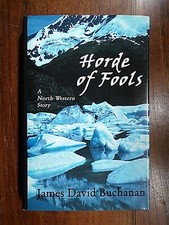 James David Buchanan ~ Horde of Fools ~ Signed ~ 1st/1st ~ 2001 ~ Five Star