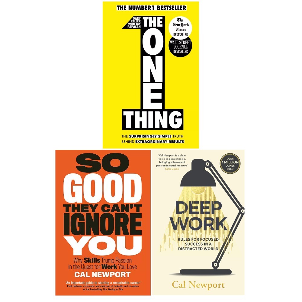 The One Thing,Deep Work,So Good They Cant Ignore You 3 Books Collection Set New