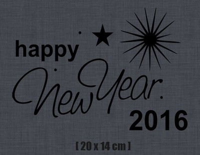 Aufkleber Weihnachten Silvester Happy New Year 2016 20 x 14 cm schwarz