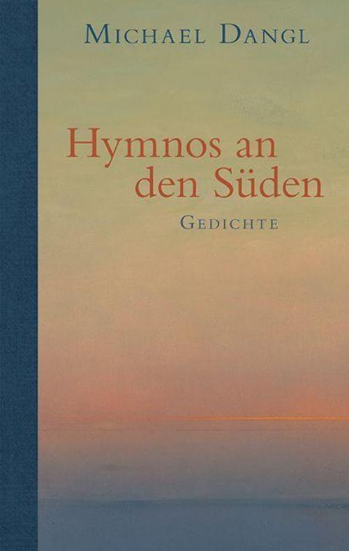 Thumbnail - Hymnos An Den Süden, Michael Dangl