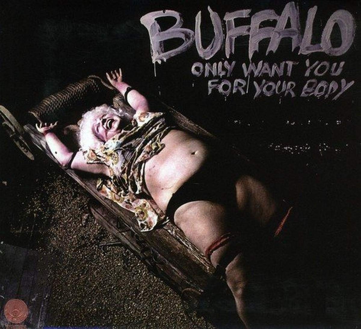 BUFFALO Only Want You for Your Body (CD)