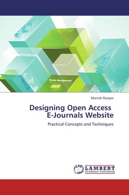 Manish Ranjan | Designing Open Access E-Journals Website | Taschenbuch (2013)