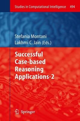 Successful Case-based Reasoning Applications-2 Lakhmi C. Jain