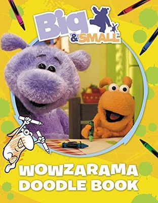 Big & Small   Big & Small's Wowzarama Doodle BooK