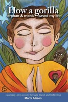How A Gorilla, Orphan, And Monk Saved My Life Marni Allison Taschenbuch Englisch