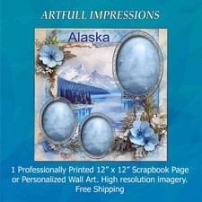 States -Alaska Lakeside Serenity Personalized Wall Art or Scrapbook Page
