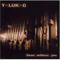 CD Y-Luk-O Dead Without You Sonic-X