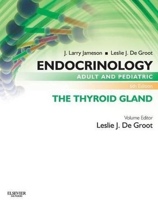 Leslie J. De Groot J. La Endocrinology Adult and Pediatric: The Th (Taschenbuch)