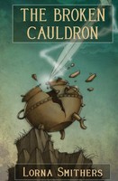 The Broken Cauldron Lorna Smithers Taschenbuch Kartoniert / Broschiert Englisch