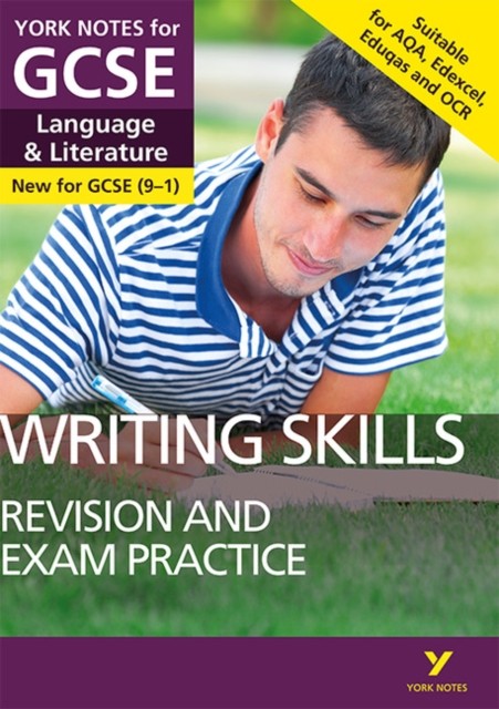 English Language and Literature Writing Skills Revision and Exam Practice: York