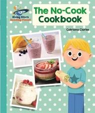 Catriona Clarke Reading Planet - The No-Cook ...