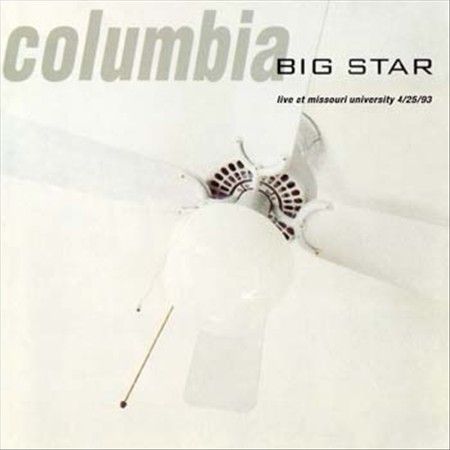 Columbia: Live at Missouri University 4/25/93 by Big Star (Vinyl) - Foto 1 di 1