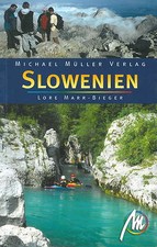 SLOWENIEN Michael Müller Reiseführer Soca 08 Ljubljana o. Kroatien NEU