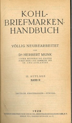Kohl's Briefmarken Handbuch von Dr, Herbert Munk, 11. Auflage 1926 1936 (5 Bde)