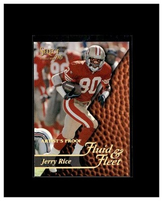 1996 Select - Fluid & Fleet Jerry Rice #186 Artist's Proof San Francisco 49ers