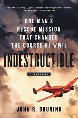 Indestructible by Bruning, John R.