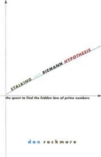 Stalking the Riemann Hypothesis: The Quest to Find the Hidden Law of Prim - GOOD
