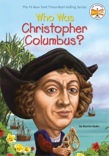 Bonnie Bader Who Was Christopher Columbus? (Tascabile) Who Was?