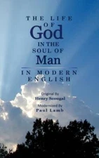 The Life Of God In The Soul Of Man In Modern English