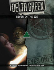 Delta Green RPG: Lover in the Ice Scenario APU8144