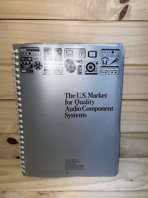 The U.S. Market for Quality Audio Component Systems Almanac 1979 (A33)
