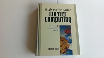 High Performance Cluster Computing: Architectures and Systems, Vol. 1