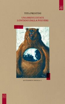 Una breve estate lontano dalla polvere von Prestini, Tita | Buch | Zustand gut