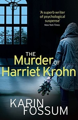 The Murder of Harriet Krohn (Inspector ... by Fossum, Karin Paperback / softback