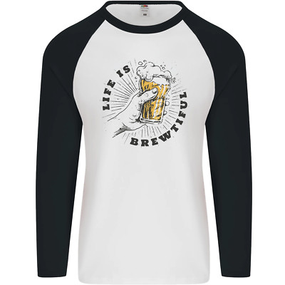 Life Is Brewtiful Beer Alcohol Larger Herren L/S Baseball Maglietta