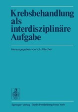 Krcher - Krebsbehandlung als interdisziplinre Aufgabe Beitrge des - X555z