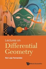 Lectures On Differential Geometry by Rui Loja...
