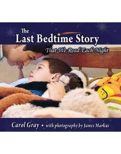 The Last Bedtime Story – That We Read Each Night Gray Markus Paperback