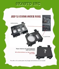 YJ Custom-Made to your specs switch panel left/right or both.