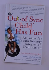 The Out-of-Sync Child has Fun: Activities for Kids with Sensory Inte - VERY GOOD