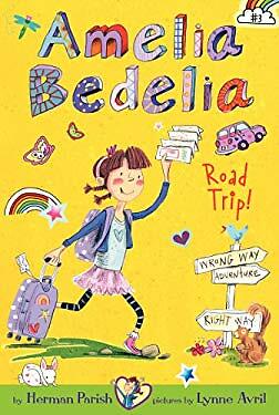 Amelia Bedelia Chapter Book #3 : Amelia Bedelia Road Trip ...