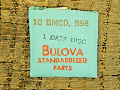 Genuine Bulova CAL 10BMCD Date Disc Part Number 598 Watch Part NEW OLD STOCK