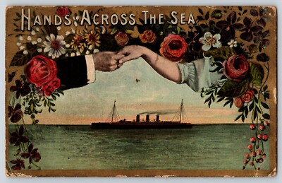 Postcard Hands Across the Sea w Steamer Ship 1909
