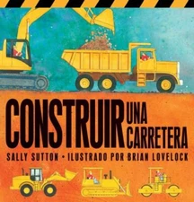 Construir Una Carretera (Roadwork) (Spanish Edition) - Board book - GOOD