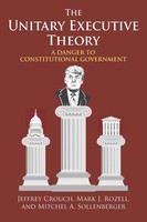 Jeffrey P. Crouch (U. A.) | Unitary Executive Theory | Taschenbuch | Englisch