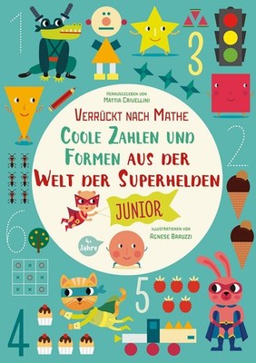 Coole Zahlen und Formen aus der Welt der Superhelden: Verrückt nach Mathe Agnese