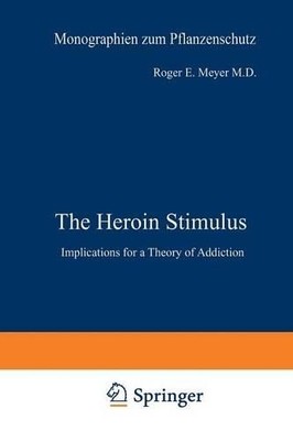 The Heroin Stimulus - 9781468434286