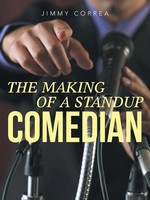 Jimmy Correa | The Making Of A Standup Comedian | Taschenbuch | Englisch (2013)