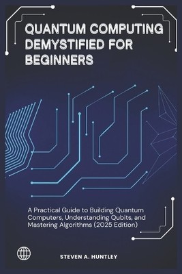 Steven A Huntle Quantum Computing Demystified for Begi (Taschenbuch) (US IMPORT)