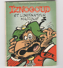 Iznogoud et l'ordinateur magique offert par Sony 1995 HC pub Tabary Goscinny