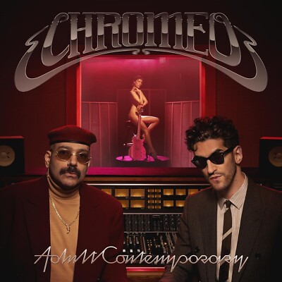 Chromeo - Adult Contemporary (2024) Digipak CD Neuware