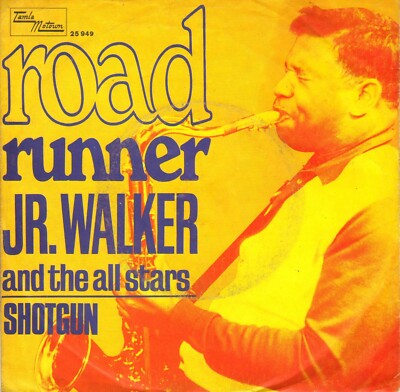 7'' Jr. Walker And The All Stars   Road Runner / Shotgun / Germany 1969